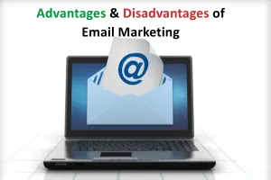 Advantages Disadvantages of Email Marketing
