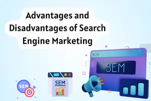 Advantages and Disadvantages of Search Engine Marketing