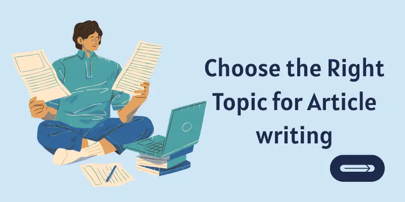 Choose the right topic for seo article