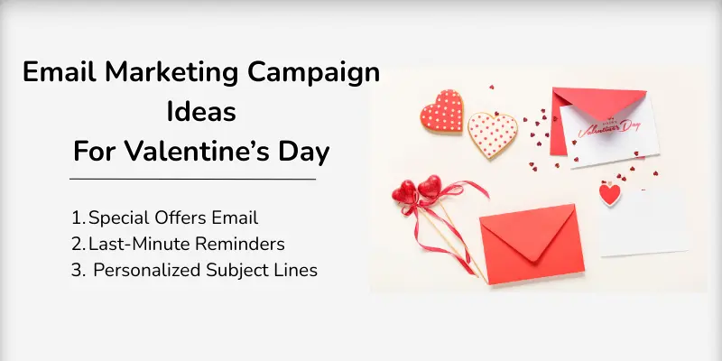  Email arketing campaign ideas for valentines day.