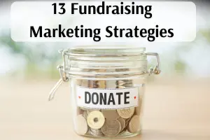 Fundraising marketing strategies – Easy Ways to Engage Donors