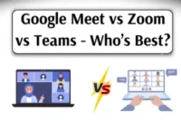 Google Meet vs Zoom vs Teams: Choose the Right One!
