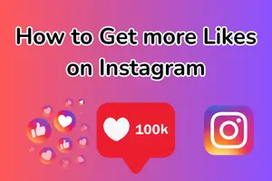 How to get more likes on Instagram – 30 Proven Tips to Boost Engagement