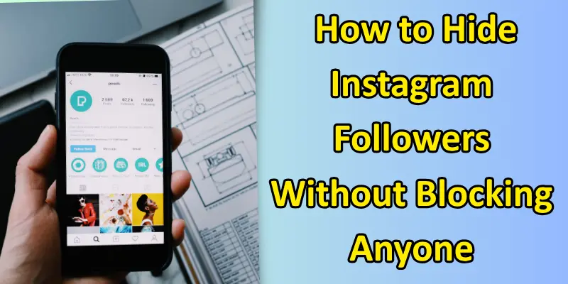 How to hide instagram followers in steps.