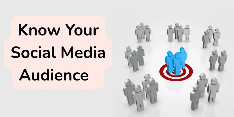 know your social media audience.