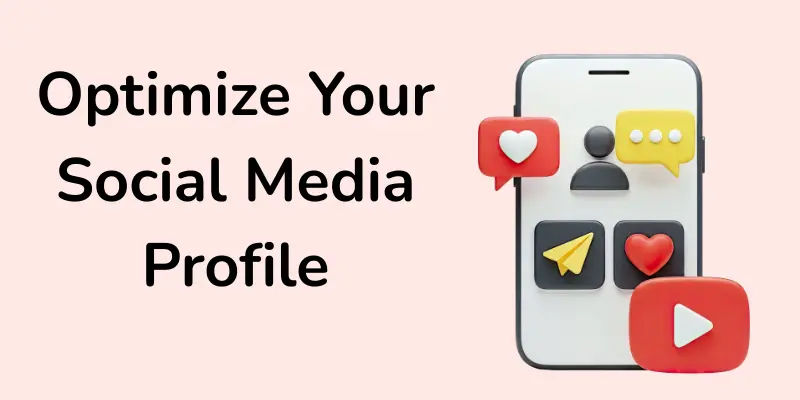 Optimize your social media profile with icons.
