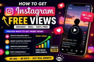 How to Get Instagram Free Views in 2026 (Real & Organic)