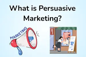Persuasive Marketing Guide: How It Works & Why It Matters